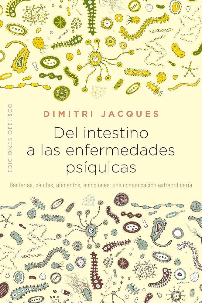 Del intestino a las enfermedades psíquicas