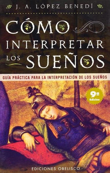 COMO INTERPRETAMOS LOS SUEÑOS