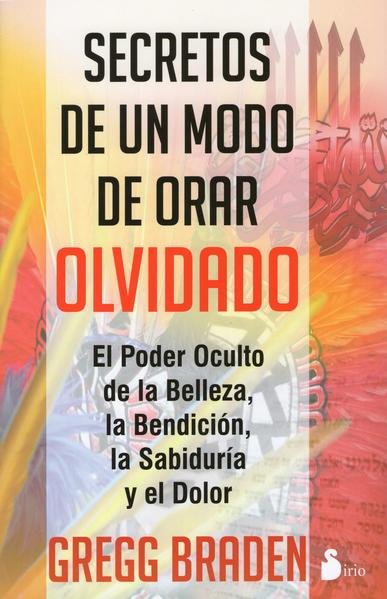 SECRETOS DE UN MODO DE ORAR OLVIDADO