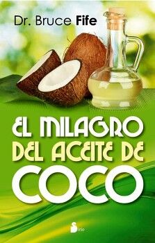 MILAGRO DEL ACEITE DE COCO, El