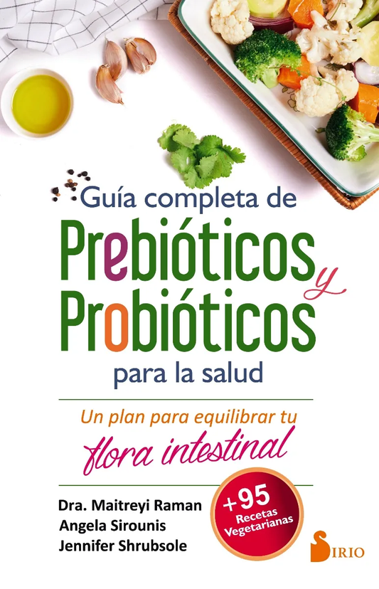 GUIA COMPLETA DE PREBIÓTICOS Y PROBIÓTICOS